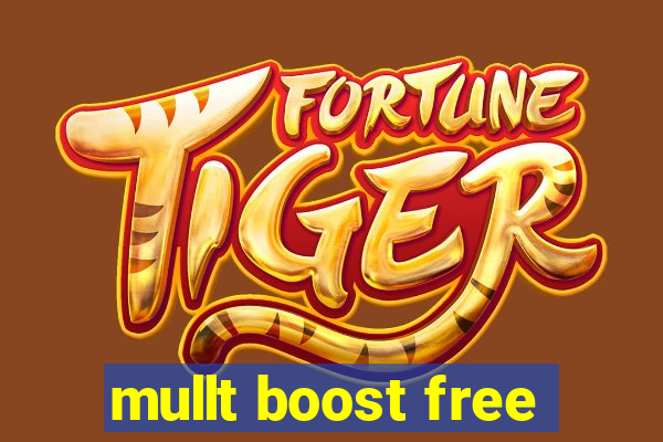 mullt boost free